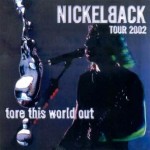 Tore This World Down - Tour 2002